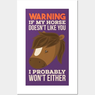 If My Horse Doesn't Like You I Probably Won't Either Funny Horse Lover Riding Gift Posters and Art